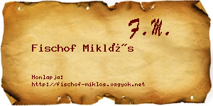 Fischof Miklós névjegykártya